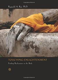 Touching Enlightenment: Finding Realization in the Body