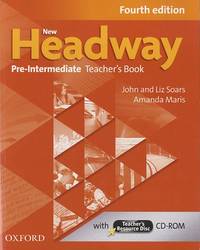 New Headway 4th Edition Pre-Intermediate. Teacher's Book & Teacher's Resource Disc