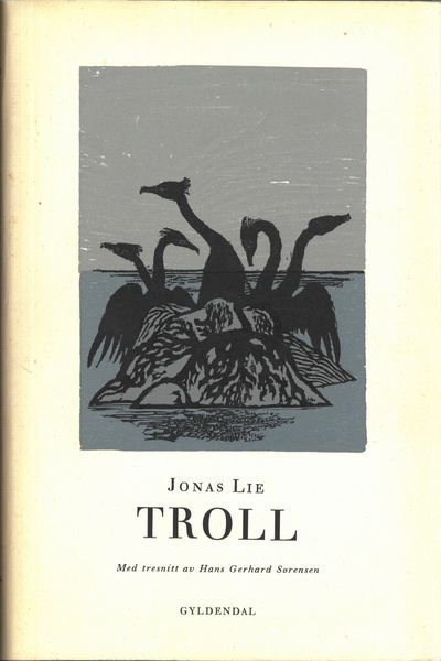 Troll. Med tresnitt av Hans Gerhard Sørensen.