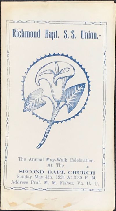Richmond Bapt. S.S. Union, the Annual May-Walk Celebration at the Second Bapt. Church, Sunday, May 4th. 1924 [cover title]