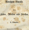 View Image 2 of 2 for Abraham Lincoln: Sein Leben, Wirken Und Sterben Inventory #50478