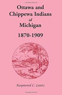 Ottawa and Chippewa Indians of Michigan, 1870-1909