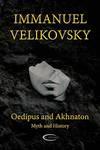 Oedipus and Akhnaton
