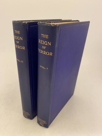 The Reign of Terror. A Collection of Authentic…