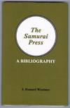 THE SAMURAI PRESS. A BIBLIOGRAPHY