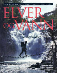 Elver og vann. Vern av norske vassdrag