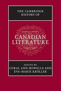 The Cambridge History of Canadian Literature