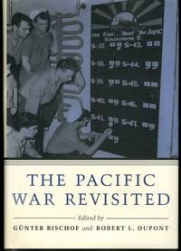 The Pacific War Revisited (Eisenhower Center Studies on War and Peace) by Bischof, Gunter [Editor]; DuPont, Robert L. [Editor]; - 1997-07-01