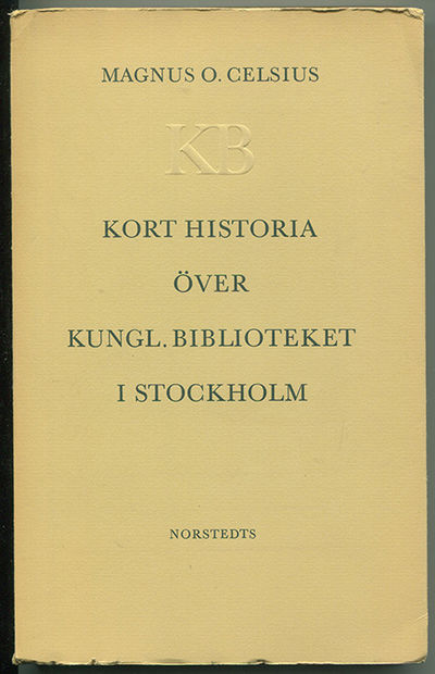 Kort historia över Kungl. biblioteket i Stockholm.
