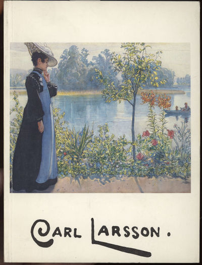 Carl Larsson 1853 - 1919. Utstillingskatalog fra…