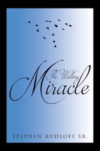 The Walking Miracle