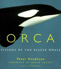 Orca : Visions of the Killer Whale