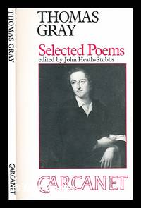 Thomas Gray : selected poems / edited by John Heath-Stubbs