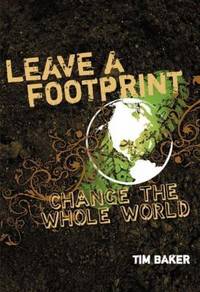 Leave a Footprint Change the Whole World