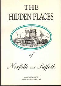 HIDDEN PLACES OF NORFOLK AND SUFFOLK