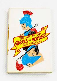 The Wit of the Greeks and Romans