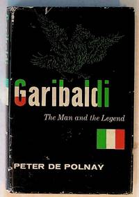 Garibaldi: The Man and the Legend