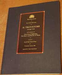 Souvenir programme : Royal Gala Performance of Il Trovatore in the presence of Their Royal Highnesses The Prince and Princess of Wales, at the Royal Opera House on 7th June, 1989.