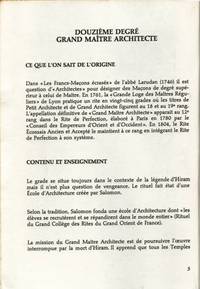 R.E.A.A (Rite écossais ancien et accepté) nums. 12-13-14. DOUZIÈME DEGRÉ GRAND MAÎTRE ARCHITECTE - TREIZIÈME DEGRÉ DU R.E.A.A. ROYALE-ARCHE - GRAND ÉLU DE LA VOÛTE SACRÉE OU SUBLIME MAÇON 14e DEGRÉ DU R.E.A.A.