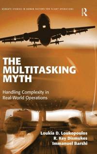 The Multitasking Myth: Handling Complexity in Real-World Operations