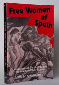 Free Women of Spain: Anarchism and the Struggle for the Emancipation of Women (Midland Book)