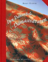 Den dansande damastvävaren.