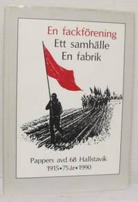 En fackförening. Ett samhälle. En fabrik.