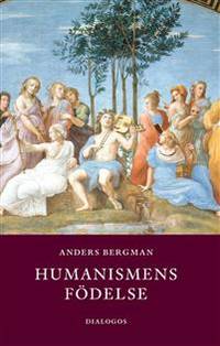 Humanismens födelse.