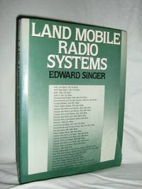 Land Mobile Radio Systems by Singer, David - 1989