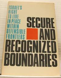 Secure Recognized Boundaries. Israel´s right to…