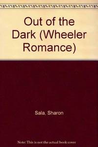 image of Out of the Dark (Wheeler Romance)