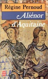 Alienor D'aquitaine (Ldp Litterature) (French Edition)