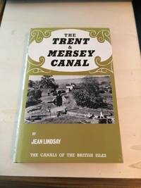 The Trent &amp; Mersey Canal by Jean Lindsay - 1979