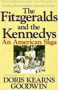 image of The Fitzgeralds and the Kennedys : An American Saga