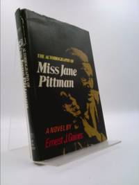 Autobiography of Miss Jane Pittman by Ernest J. Gaines - 1977