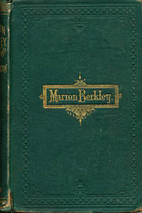 Marion Berkley A Story for Girls by Caxton, Laura - 1870