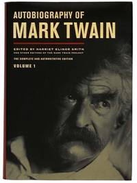 Autobiography of Mark Twain, Volume 1 (The Mark Twain Papers)