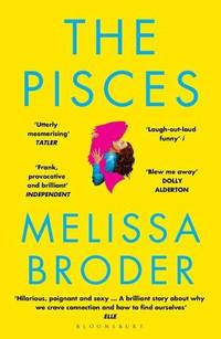 The Pisces: LONGLISTED FOR THE WOMEN'S PRIZE FOR FICTION 2019
