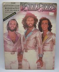 Bee Gees: The Authorized Biography by Gibb, Barry, Robin and Maurice; Leaf, David - 1979