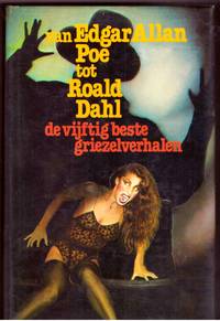 image of VAN EDGAR ALLAN POE TOT ROALD DAHL ( DEe Vyftig Beste Griesel-verhalen)
