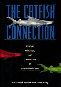 The Catfish Connection: Ecology, Migration, and Conservation of Amazon Predators