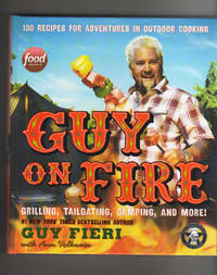 GUY ON FIRE. Grilling, Tailgating, Camping, and More!