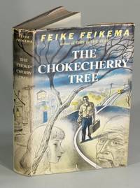 The chokecherry tree. A novel by Feike Feikema by Frederick Manfred - First edition - 1948 - from Rulon-Miller Books (SKU: 48530)