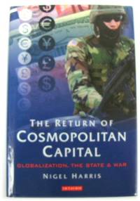 The Return of Cosmopolitan Capital: Globalization, the State and War