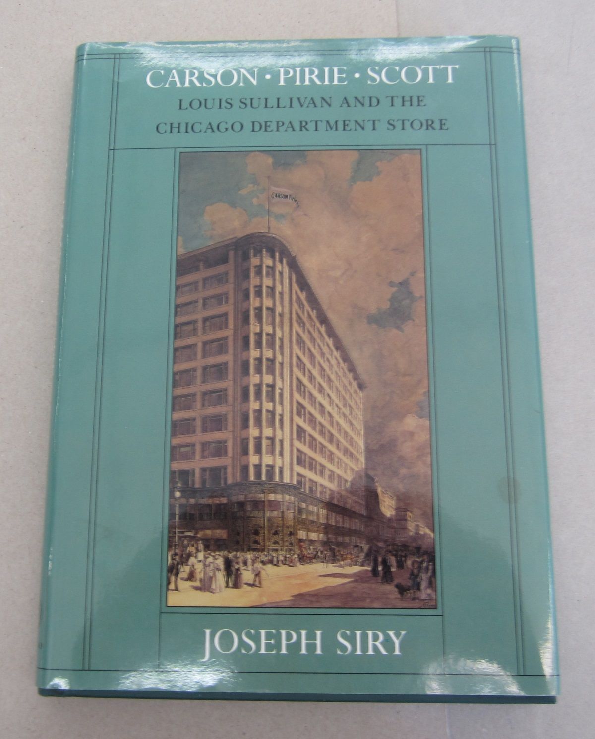 洋書 Carson Pirie Scott Carson Pirie Scott; Louis Sullivan and the Chicago