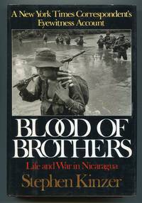 Blood of Brothers: Life and War in Nicaragua