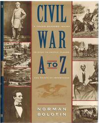 CIVIL WAR A TO Z A Young Person's Guide to over 100 People, Places, and  Points of Importance
