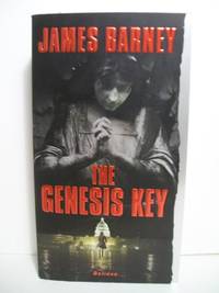 THE GENESIS KEY by Barney, James - 2011