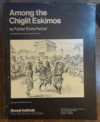 Among the Chiglit Eskimos by Father Emile Petitot - Paperback - Occasional #10 - 1981 - from Ed Augusts Books & Readings (SKU: 2063)