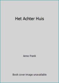 Het Achter Huis by Anne Frank - 2002